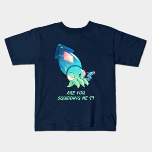 Are you squidding me ?! Kids T-Shirt